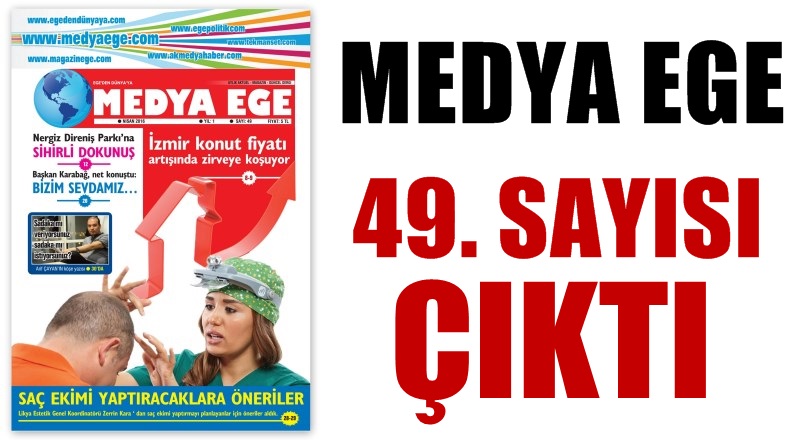 Medya Ege 49. sayısı çıktı
