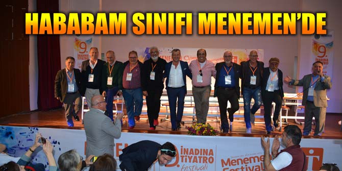 Menemen, Hababam Sınıfını ağırladı