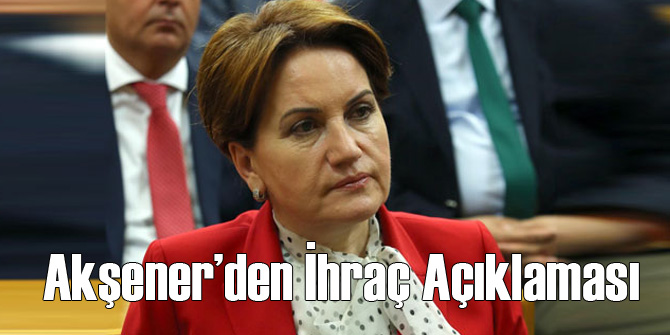 Meral Akşener'den İlk Açıklama