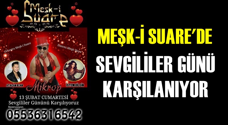 Meşk-i Suare'de Sevgililer Günü'nü karşılayacaklar