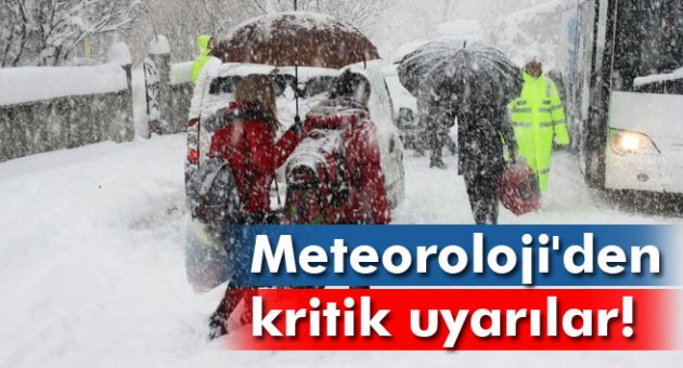 Meteoroloji'den kritik uyarı