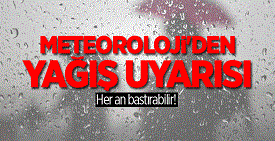 Meteoroloji'den Sağanak Yağmur Uyarısı