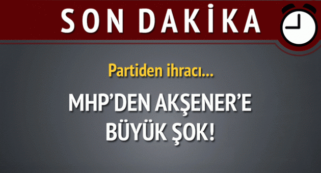 MHP'den Akşener'e büyük şok!