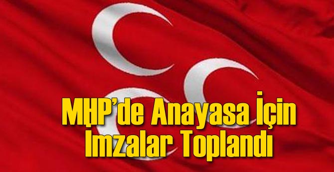 MHP'de Anayasa İmzaları Toplandı