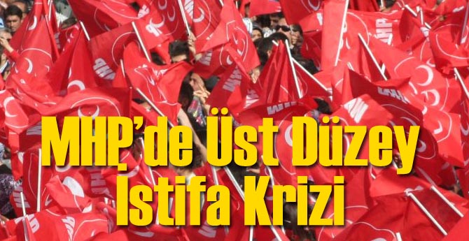 MHP'de İstifa Krizi, O İsim İstifa Etti