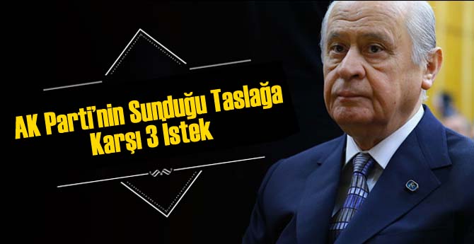 MHP'nin 3 İsteği Kabul Edilirse...