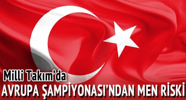 Milli Takım Avrupa Şampiyonası'ndan men edilebilir