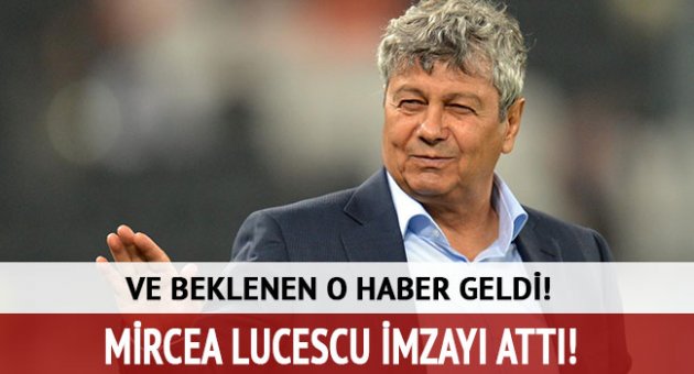 Mircea Lucescu sonunda imzayı attı!