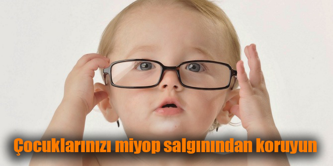 Miyop salgınından çocuklarınızı koruyun