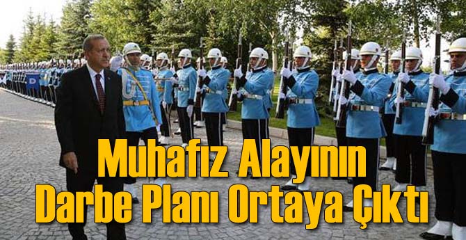 Muhafız Alayının Darbe Planı Ortaya Çıktı