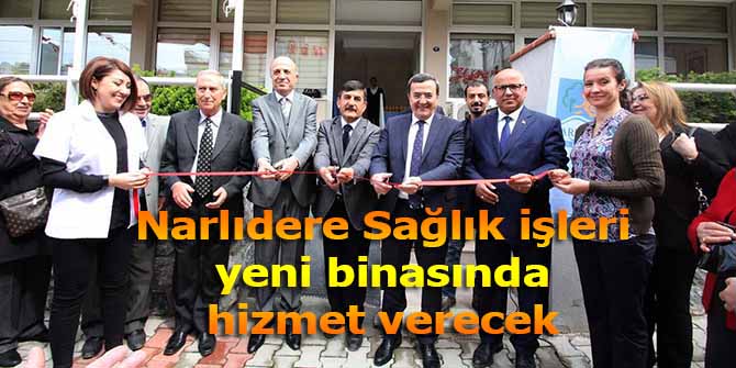 Narlıdere Sağlık işleri yeni binasında hizmet verecek