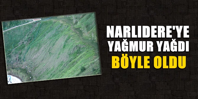 Narlıdere'ye yağmur yağdı; böyle oldu