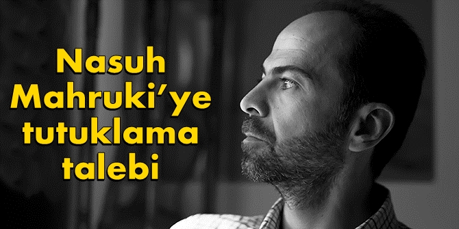 Nasuh Mahruki'ye tv programındaki o sözleri nedeniyle tutuklama talebi