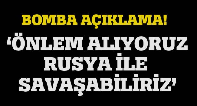 NATO komutanı: Rusya ile savaşabiliriz