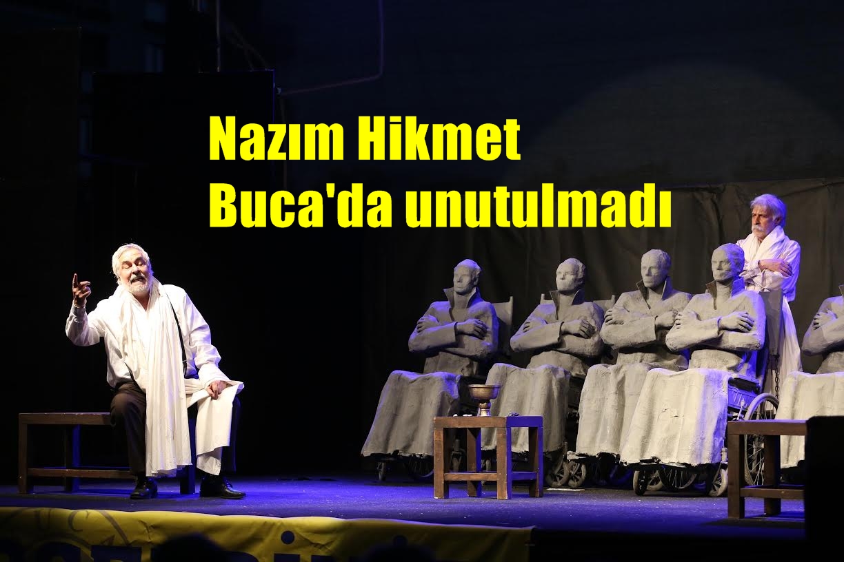 NAZIM HİKMET 114 YAŞINDA BUCA’DA ANILDI NAZIM HİKMET 114 YAŞINDA BUCA’DA ANILDI