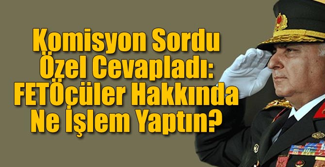 Necdet Özel FETÖ İçin Ne İşlem Yaptı? Cevapladı