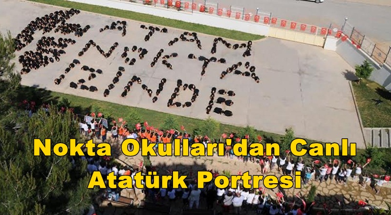 Nokta Okulları'ndan Canlı Atatürk Portresi