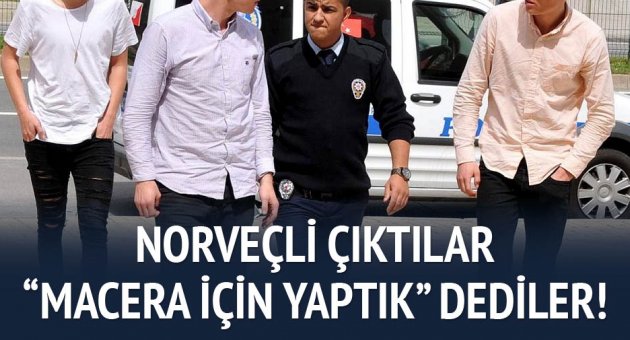 Norveçli çanta hırsızları: "Macera için yaptık"