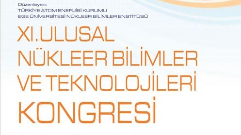 Nükleer Bilimler ve Teknolojileri Kongresi 12 Ekim’de