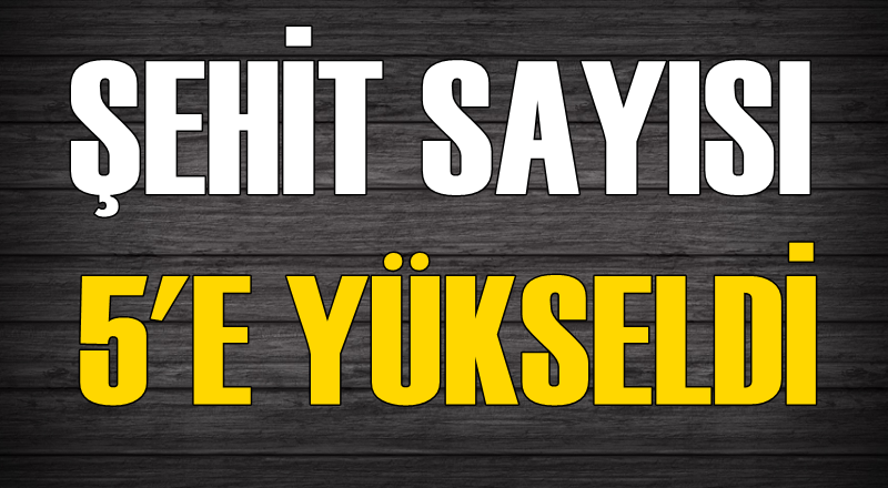 Nusaybin'de şehit sayısı 5'e yükseldi