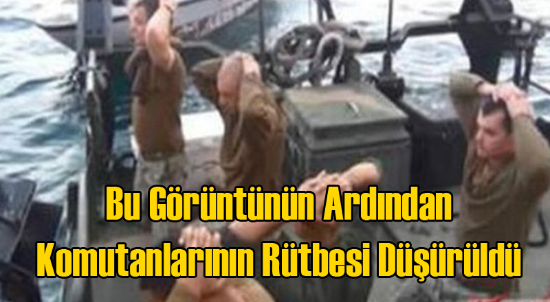 O Askerlerin Komutanlarının Rütbesi Düşürüldü