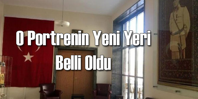 O Atatürk Portresinin Asılacağı Yer Belli Oldu