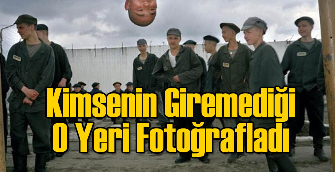 O Bölgeyi İlk Defa O Fotoğrafladı