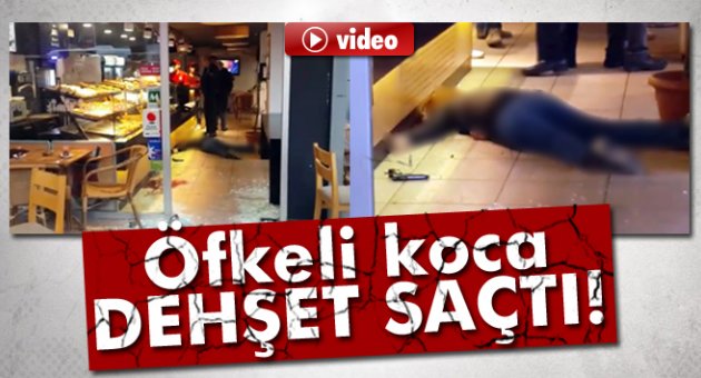 Öfkeli koca dehşet saçtı!