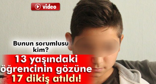 Öğretmeninin darp ettiği iddia edilen öğrenciye 17 dikiş