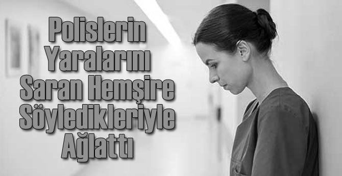 O Hemşirenin Paylaşımı Türkiye'yi Ağlattı