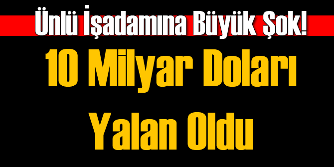 O İşadamının 10 Milyarlık Şirketleri TMSF'de