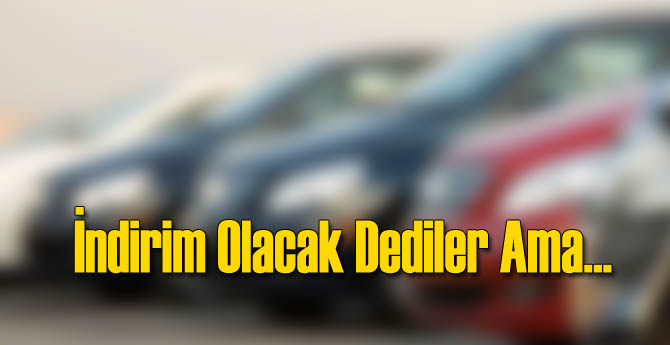 O Konuda İndirim Olacak Dediler Ama...