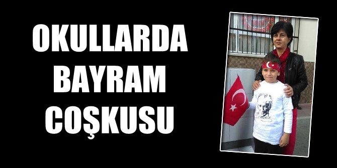 Okullarda bayram coşkusu