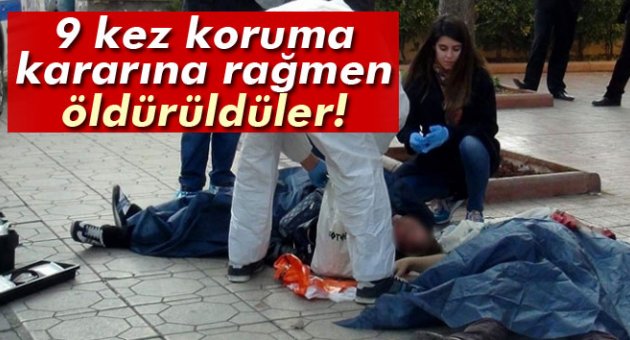 Öldürülen 2 kız kardeşin 9 kez koruma altına alındığı ortaya çıktı