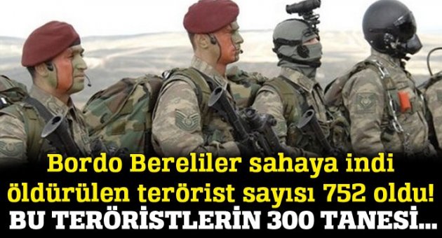 Öldürülen 752 teröristten 300'ü bakın kim çıktı!