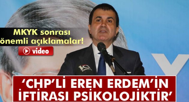 Ömer Çelik'ten CHP'li Eren Erdem açıklaması