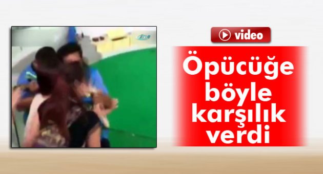 Öpücüğe böyle karşılık verdi