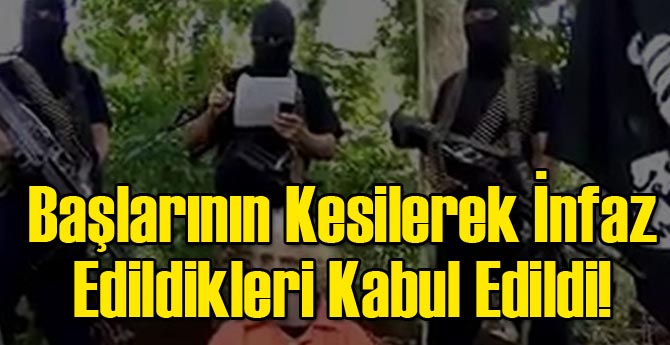 O Rehinlerin Kafası Kesilerek İnfaz Edildiği Doğrulandı