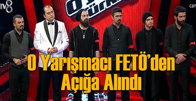O Ses Türkiye Yarışmacısı FETÖ'den Açığa Alındı