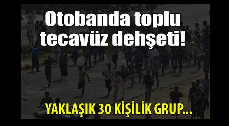 Otobanda toplu tecavüz skandalı
