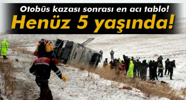 Otobüs kazası sonrasında en acı tablo ortaya çıktı