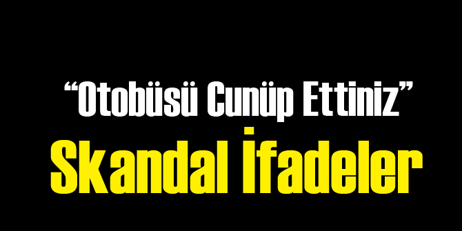 Otobüsü Cunüp Ettiniz Deyip Saldırmış