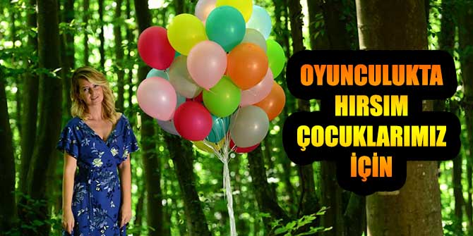 OYUNCULUKTA HIRSIM ÇOCUKLARIMIZ İÇİN