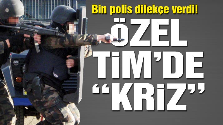 Özel Tim’de kriz!