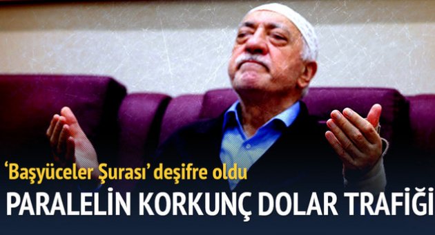 Paralel Yapı'nın korkunç dolar trafiği