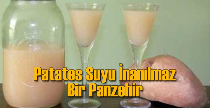 Patates Suyu İnanılmaz Bir Panzehir!