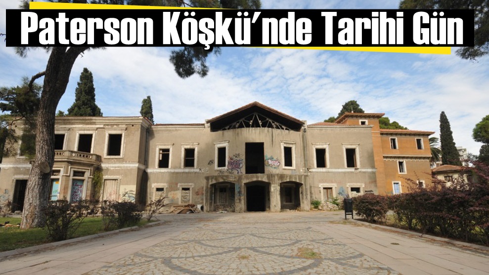 Paterson Köşkü'nde Tarihi Gün