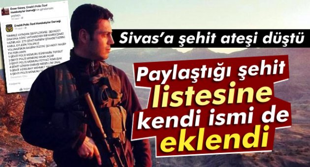 Paylaştığı şehit listesine kendi ismi de eklendi