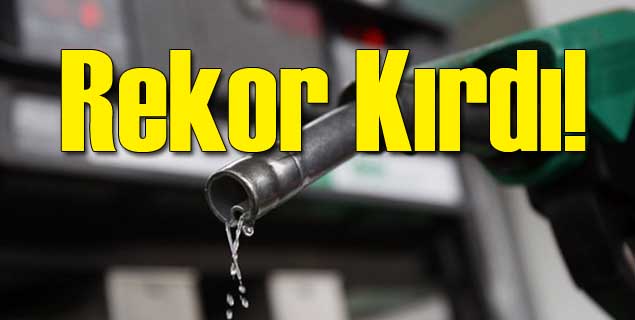 Petrol Fiyatı Rekor Kırdı