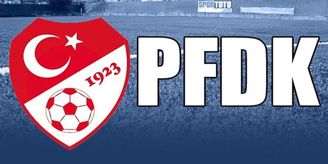 PFDK Ceza Yağdırdı!